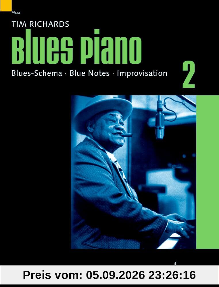 Blues Piano Bd. 2. Blues-Schema, Blue Notes, Improvisationen