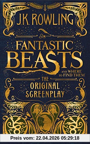 Fantastic Beasts and Where to Find Them: The Original Screenplay
