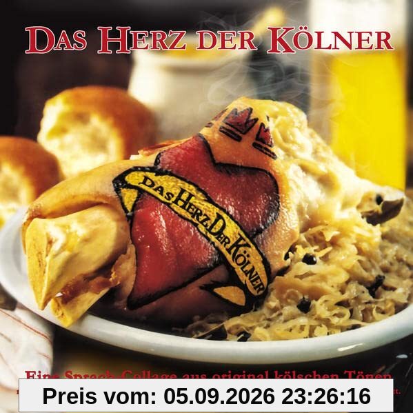 Das Herz der Kölner: Eine Sprachcollage aus original kölschen Tönen