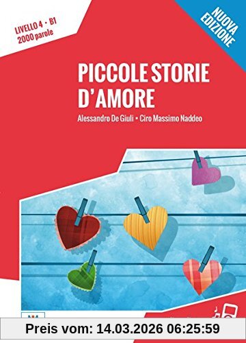 Alessandro De Giuli Piccole Storie D'amore - Nuova Edizione, Livello 4 / Lektüre + Audiodateien Als Download