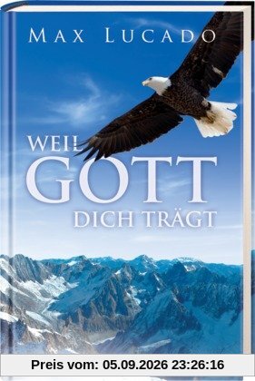 Weil Gott dich trägt