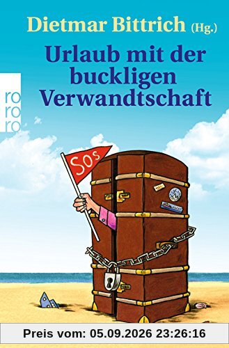 Urlaub mit der buckligen Verwandtschaft