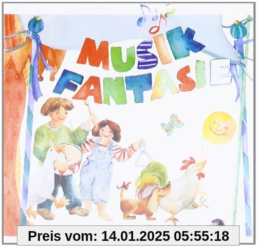 Musik Fantasie - Lieder-CD: Alle 25 Lieder aus Musik Fantasie 1 und 2, gesammelt auf einer CD