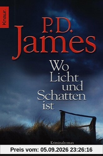 Wo Licht und Schatten ist: Kriminalroman