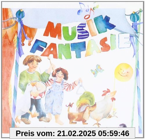 Musik Fantasie - Lieder-CD: Alle 25 Lieder aus Musik Fantasie 1 und 2, gesammelt auf einer CD