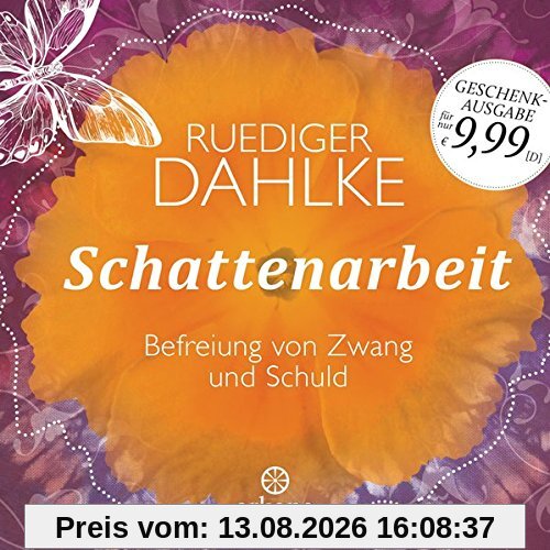 Schattenarbeit: Befreiung von Zwang und Schuld