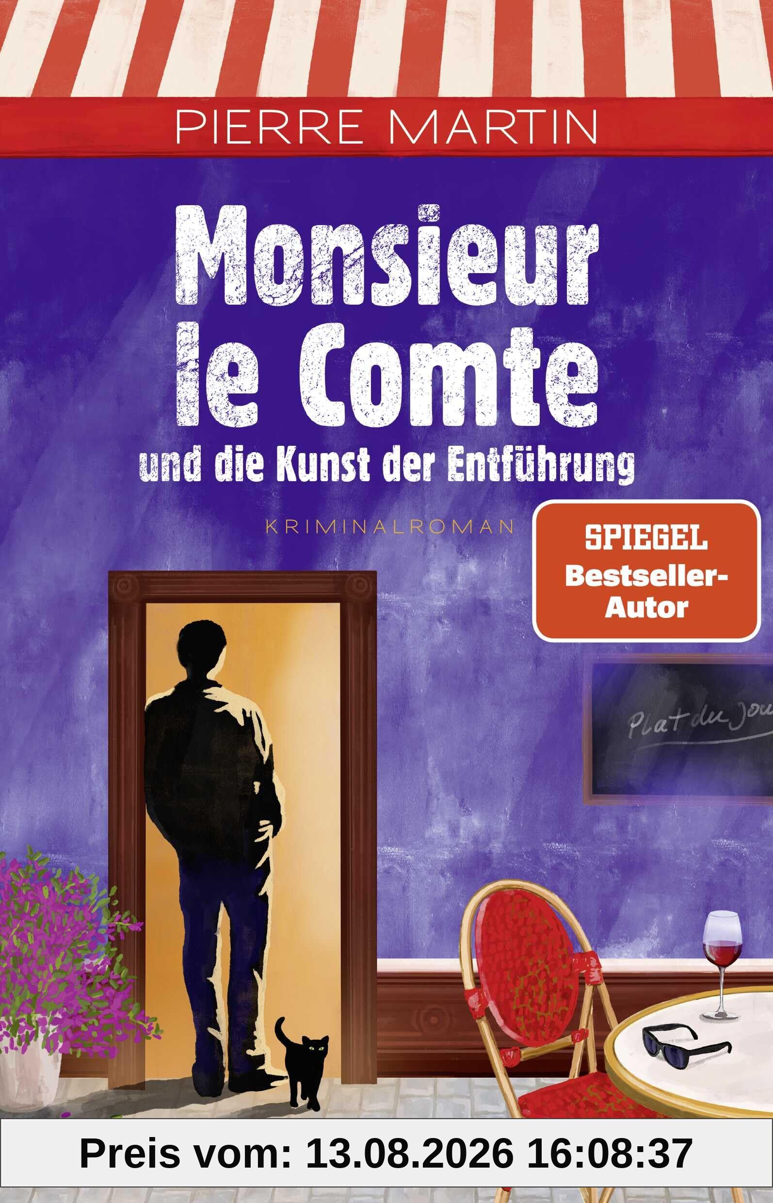 Monsieur le Comte und die Kunst der Entführung: Kriminalroman | Band 3 der Cosy Crime- und Spiegel Bestseller-Krimi-Reihe (Die Monsieur-le-Comte-Serie, Band 3)