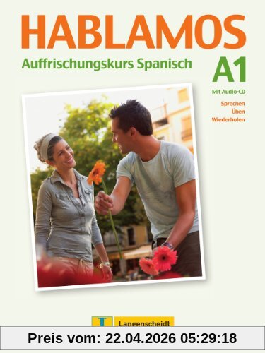 Hablamos - Buch mit Audio-CD: Auffrischungskurs Spanisch A1