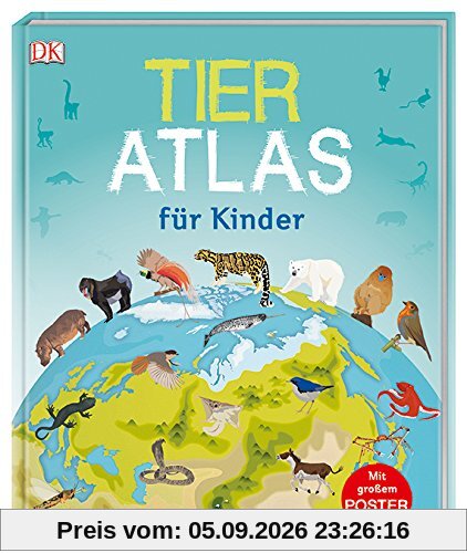 Tier-Atlas für Kinder: Mit großem Poster