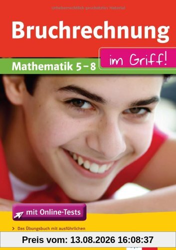 Bruchrechnung im Griff! Mathematik 5-8