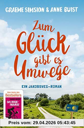Zum Glück gibt es Umwege: Roman