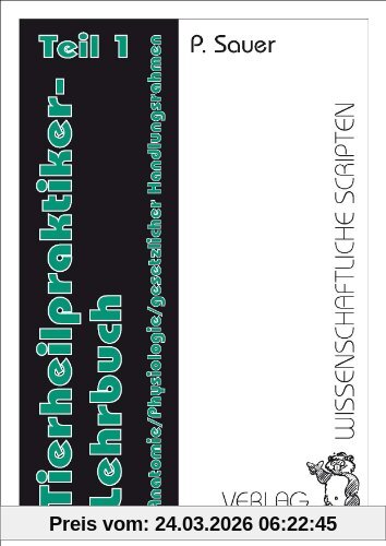Tierheilpraktiker-Lehrbuch: TEIL 1