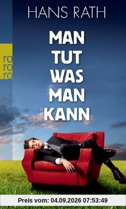 Man tut, was man kann