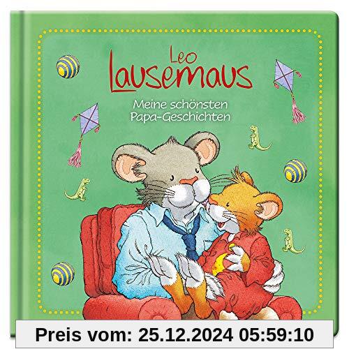 Leo Lausemaus - Meine schönsten Papa-Geschichten