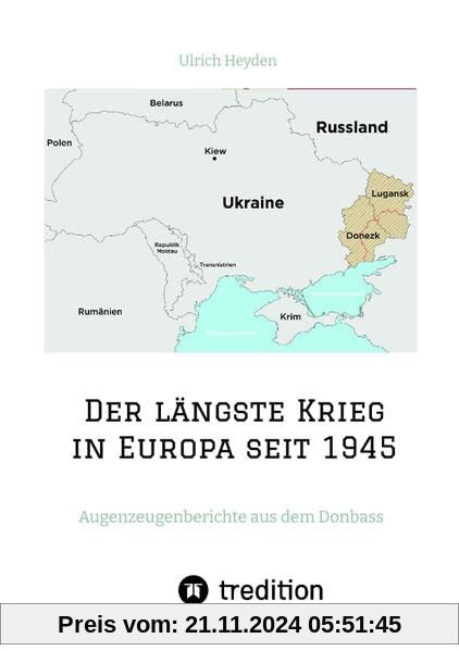 Der längste Krieg in Europa seit 1945: Augenzeugenberichte aus dem Donbass