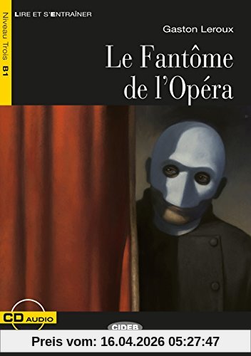 Le Fantôme de l'Opéra: Französische Lektüre für das 2., 3. und 4. Lernjahr. Buch + Audio-CD (Lire et s'entrainer)