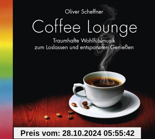 Coffee Lounge, 1 Audio-CD, Kaffee-Lounge, Kaffeegenuss. Wohlfühlmusik