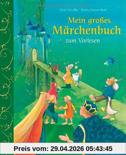 Mein großes Märchenbuch: zum Vorlesen