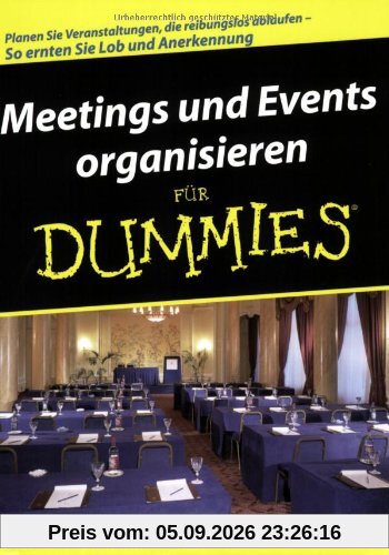 Meetings und Events organisieren für Dummies