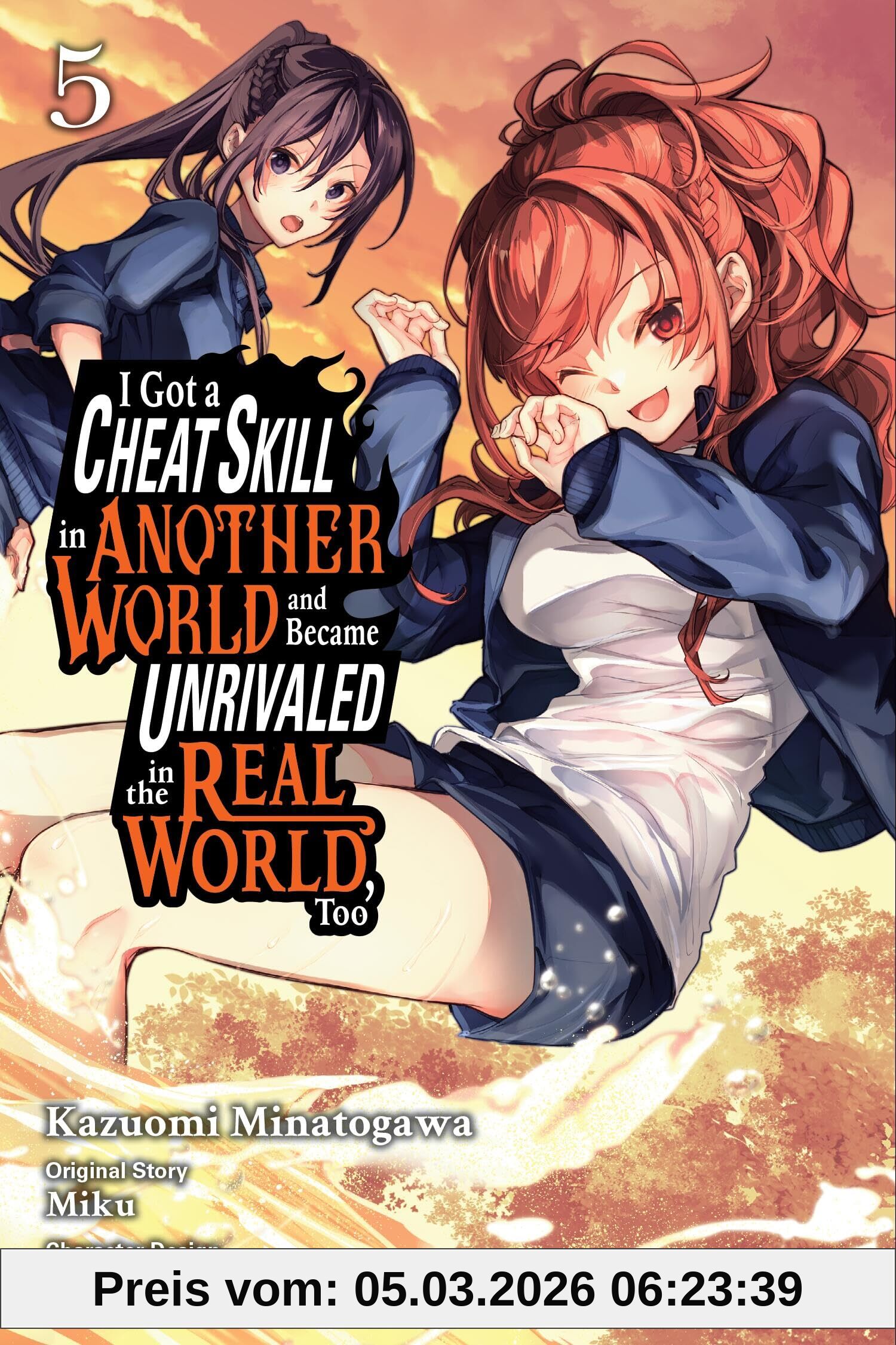 Miku I Got A Cheat Skill In Another World And Became Unrivaled In The Real World, Too, Vol. 5 (manga), Volume 5 (Got Cheat Skill Became Unrivialed Real