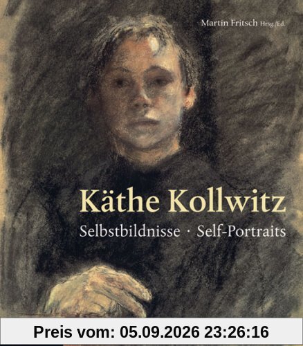 Käthe Kollwitz: Selbstbildnisse. Self-Portraits