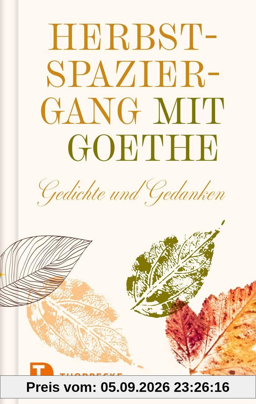 Herbstspaziergang mit Goethe: Gedichte und Gedanken