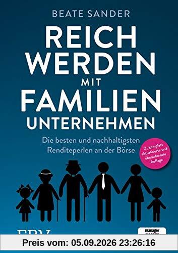 Reich werden mit Familienunternehmen: Die besten und nachhaltigsten Renditeperlen an der Börse