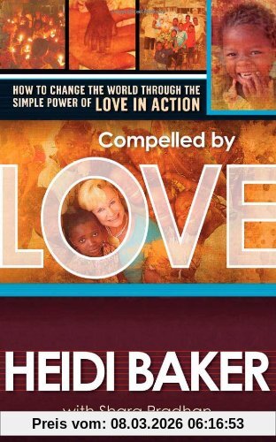 Heidi Baker Compelled By Love