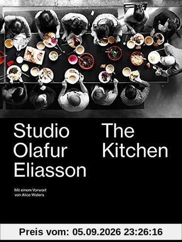 Studio Olafur Eliasson: The Kitchen (deutsche Ausgabe)