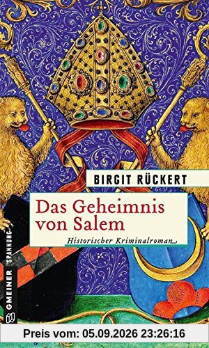 Das Geheimnis von Salem: Eine fast wahre Geschichte (Historische Romane im GMEINER-Verlag)