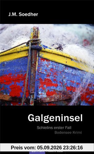 Galgeninsel: Schielins erster Fall - Bodenseekrimi