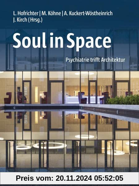 Soul in Space: Psychiatrie trifft Architektur