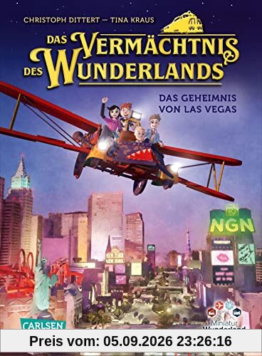 Das Vermächtnis des Wunderlands (Das Vermächtnis des Wunderlands 3): Das Geheimnis von Las Vegas | Spannendes Abenteuerbuch für Mädchen und Jungen ab 8