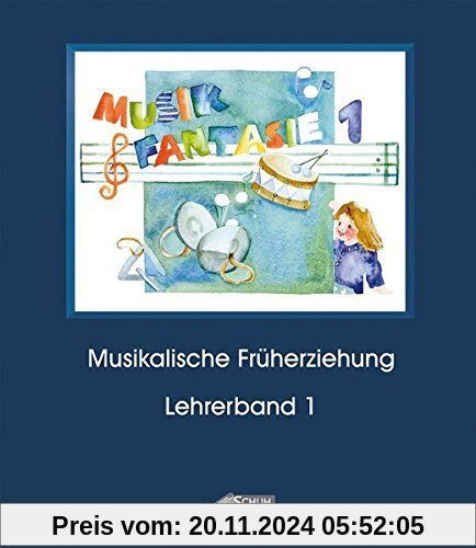 Musik-Fantasie, Bd.1, 1. Musikschuljahr