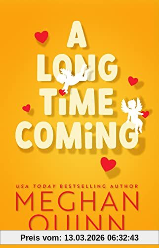 Meghan Quinn A Long Time Coming, The Funny And Steamy Romcom Inspired By My Best Friend's Wedding From The No.1 Bestseller