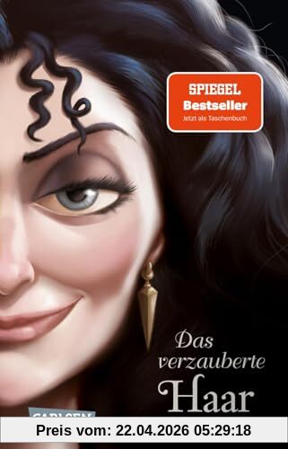 Disney Villains 5: Das verzauberte Haar: Das Märchen von Rapunzel und ihrer Stiefmutter | Neu erzählt aus Gothels Sicht! (5)