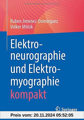 Elektroneurographie und Elektromyographie kompakt