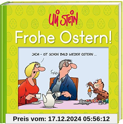 Frohe Ostern!: Das fröhliches Geschenkbuch zum Osterfest! (Uli Stein Für dich!)