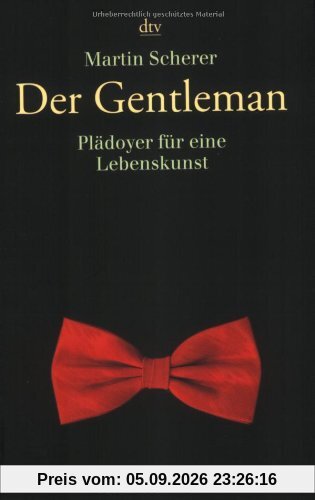 Der Gentleman: Plädoyer für eine Lebenskunst