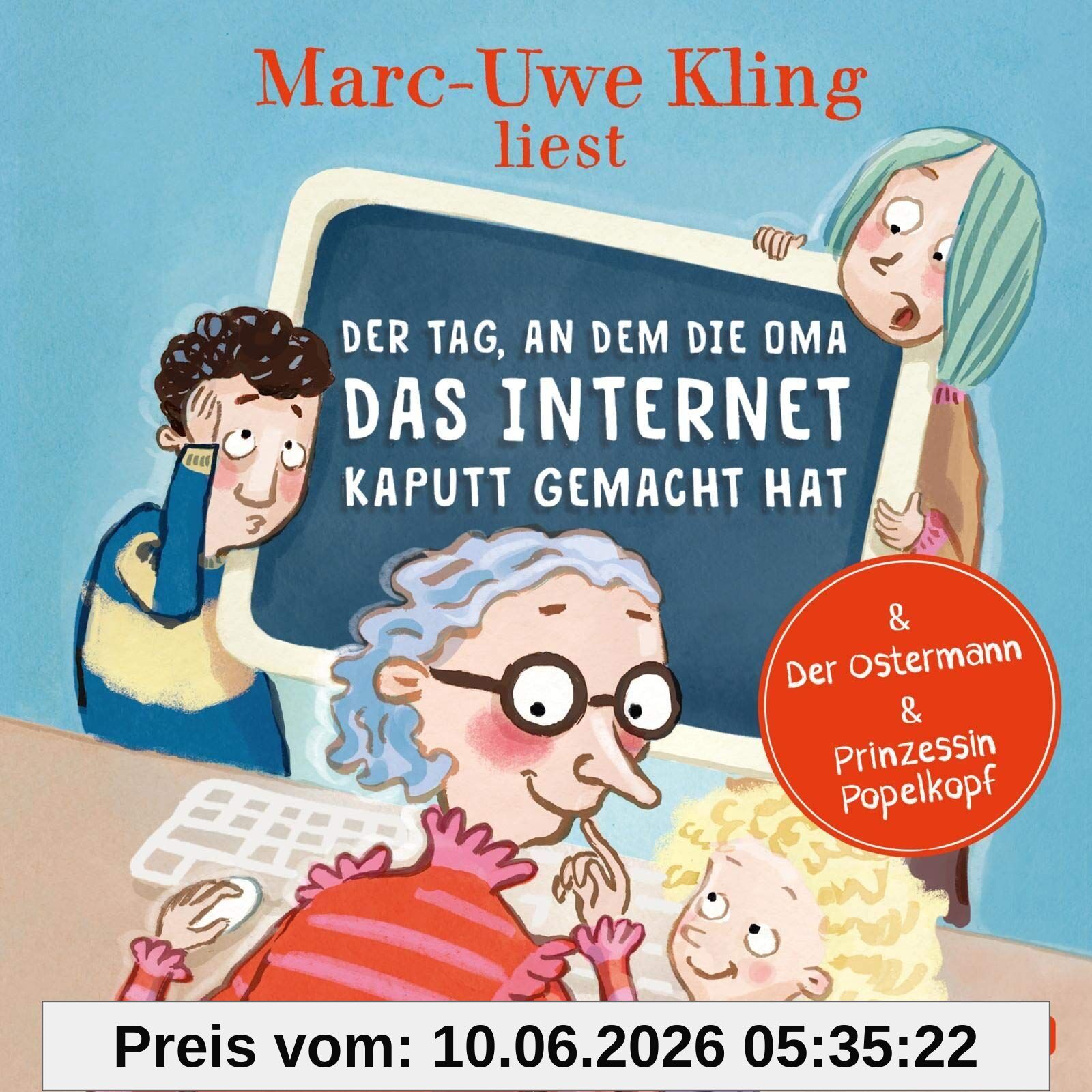 Der Tag, an dem die Oma das Internet kaputt gemacht hat, Der Ostermann, Prinzessin Popelkopf