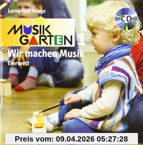Musikgarten 1 : Wir machen Musik - Tierwelt, m. Audio-CD