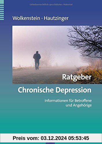 Ratgeber Chronische Depression: Informationen für Betroffene und Angehörige