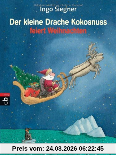 Der kleine Drache Kokosnuss feiert Weihnachten: Vorlese-Bilderbuch