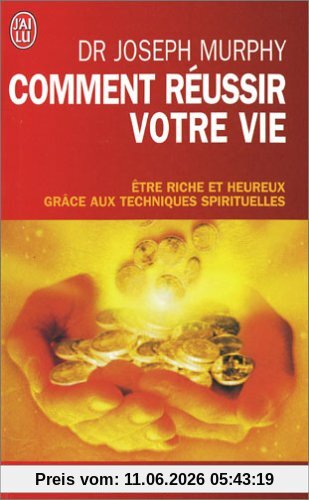 Comment réussir votre vie