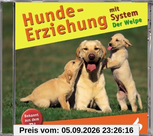 Hundeerziehung mit System/der Welpe