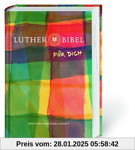 Lutherbibel FÜR DICH: Die Bibel nach Martin Luthers Übersetzung. Mit Apokryphen. Mit Informationsseiten rund um die Bibe