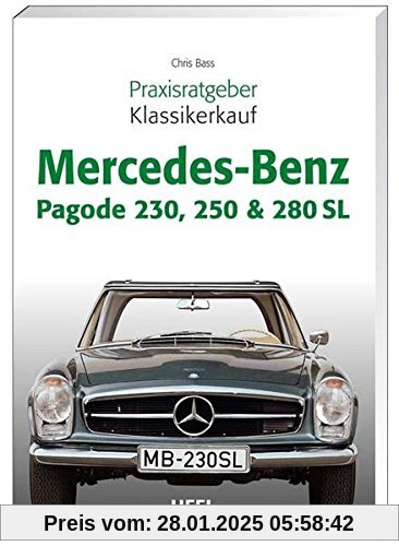 Praxisratgeber Klassikerkauf Mercedes-Benz Pagode 230, 250 & 280 SL