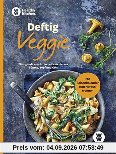 WW - Deftig Veggie: Sättigende vegetarische Gerichte aus Pfanne, Topf und Ofen - herzhafte Rezepte ohne Fleisch
