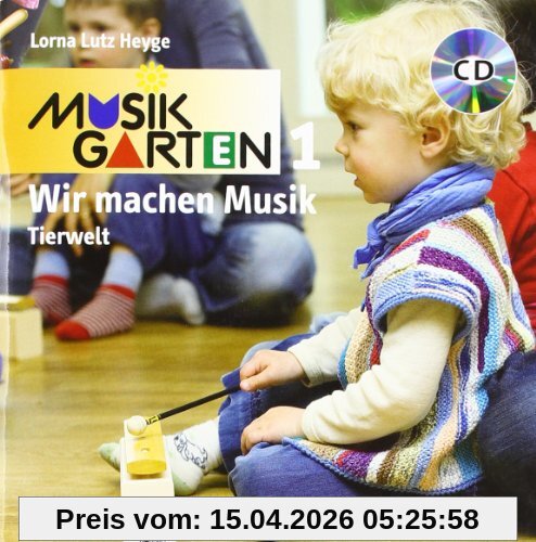Musikgarten 1 : Wir machen Musik - Tierwelt, m. Audio-CD
