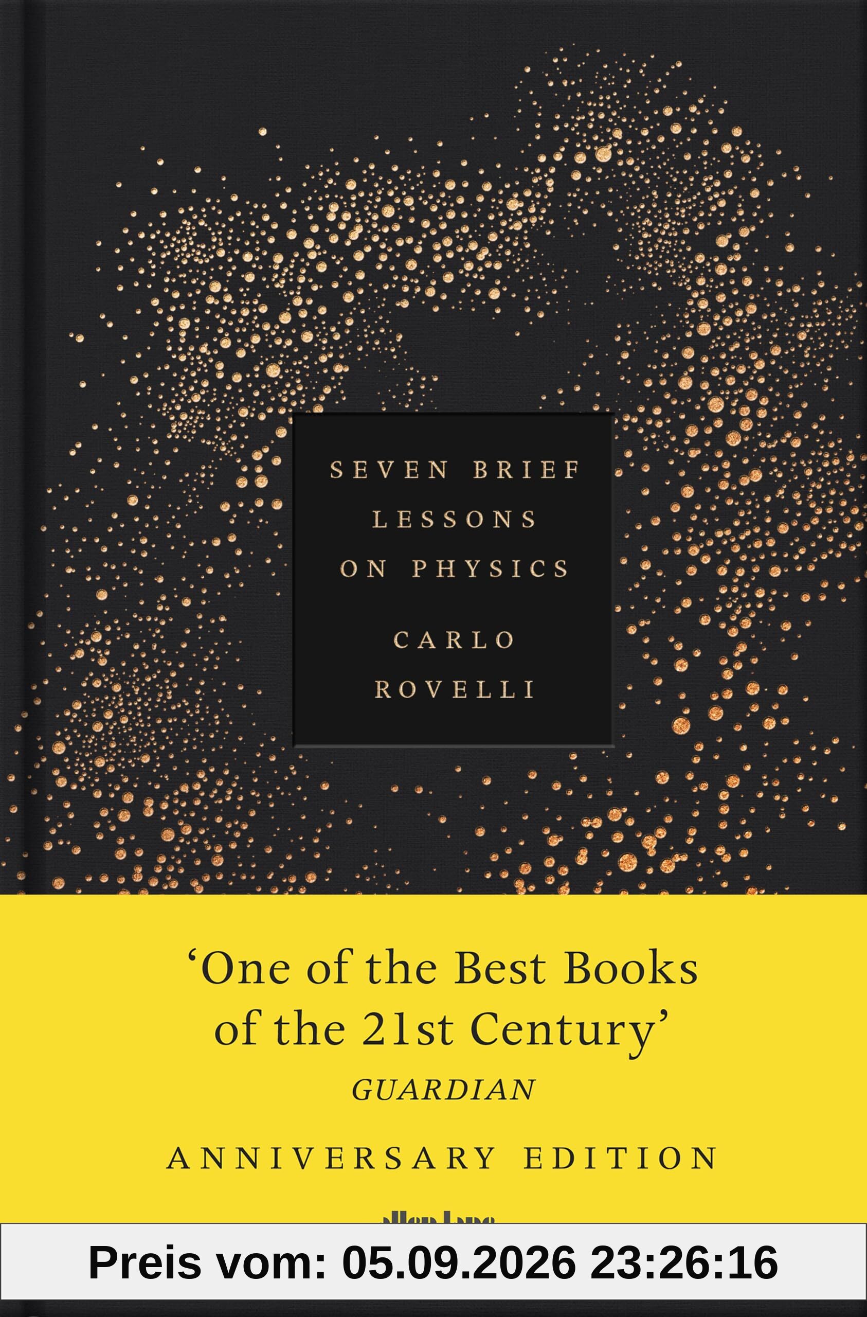 Seven Brief Lessons on Physics: Anniversary Edition